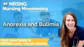 Anorexia and Bulimia Nursing Mnemonics, Nursing School Study Tips
