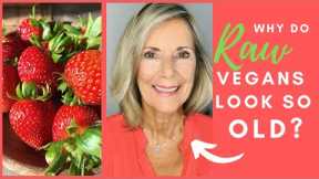 WHAT AGED ME THE MOST ON A RAW VEGAN DIET!