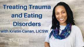 Treating Trauma and Eating Disorders