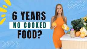 EVERYTHING I've learned in SIX YEARS RAW VEGAN