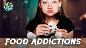 Weirdest Food Addictions