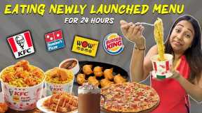 Eating Newly launched Menu of Fast Food Restaurants for 24 Hours| Food Review | Part-3