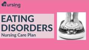 nursing care plan for eating disorders (Nursing Care Plan Tutorial)