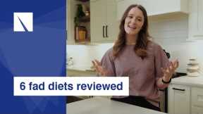 Six Fad Diets and Why They May Not Be Your Best Options