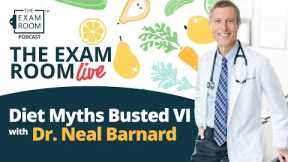 Diet Myths VI with Dr. Neal Barnard: Cooked vs. Raw, Weight Loss, Dry Skin