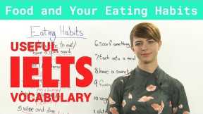 IELTS Speaking Vocabulary - Talking about Food and Eating Habits