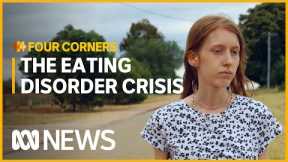 Sara’s eating disorder ‘monster’ and her struggle to get help | Four Corners