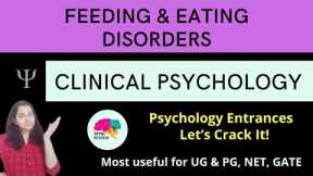 Eating Disorders | Clinical Psychology| Psychology Entrances| Mind Review