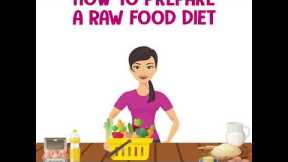 How to Prepare a Raw Food Diet