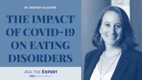 The Impact of COVID 19 on Eating Disorders