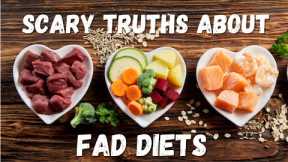 Do Fad Diets Work? Scary Truths About Fad Diets You Never Knew!