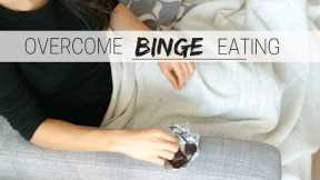 HOW TO STOP BINGE EATING » once and for all
