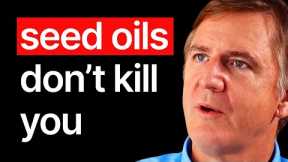 #1 Obesity Doctor: Seed Oils Don't Kill You (THIS DOES)
