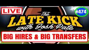 Late Kick Live Ep 474: Alabama’s Future | Cam Ward To Miami | Kirby Smart’s Move | Jedd Fisch To UW