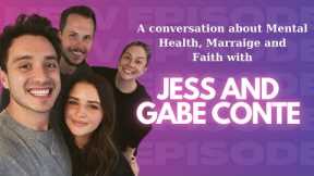mental health, marriage and faith with gabe and jess conte