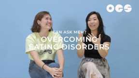 Overcoming Eating Disorders | Can Ask Meh?