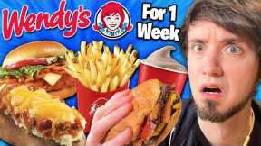I ate Wendy's every day for 1 Week