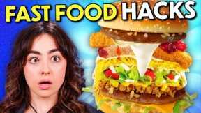 We Try The Craziest Fast Food Secret Menu Hacks!