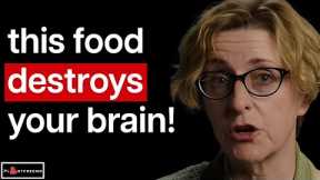 🔴 Top Harvard Psychiatrist: This Is The WORST Food For Your Brain!
