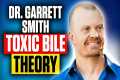 Garrett Smith on Toxic Bile Theory,