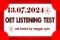 OET LISTENING TEST 13.07.2024 maggie