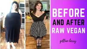 RAW VEGAN RESULTS: 170 POUND WEIGHT LOSS + LIFE TRANSFORMATION