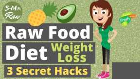 Raw Food Diet | 3 Secret Hacks (New Research)