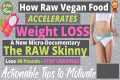 The Raw Skinny | How Raw Foods