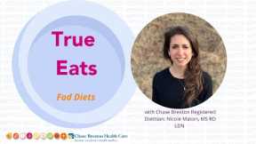 TRUE EATS: Fad Diets