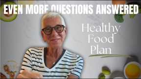 FOOD PLAN:  EVEN MORE QUESTIONS ANSWERED