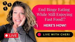 End Binge Eating  While Still Enjoying  Fast Food!? Here's How!