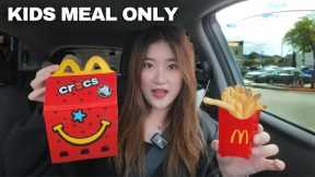 Only eating KIDS MEALS for 24 hours | fast food, drive thru