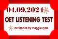 OET LISTENING TEST 04.09.2024 maggie