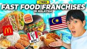 Fast Food Franchises Are AMAZING in Malaysia